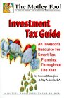Motley Fool Investment Tax Guide  An Investor's Resource for Smart Tax Planning Throughout the Year