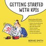 Getting Started with KPIs StepbyStep KPI Guide for Ambitious Businesses