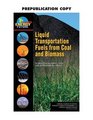 Liquid Transportation Fuels from Coal and Biomass Technological Status Costs and Environmental Impacts