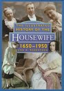 The Illustrated History of the Housewife 16501950