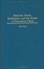 Maritime Sector Institutions and Sea Power of Premodern China