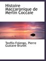 Histoire Maccaronique de Merlin Coccaie