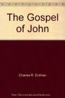 The Gospel of John An Exposition