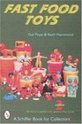Fast Food Toys (Schiffer Book for Collecton)