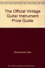 The Official Vintage Guitar Instrument Price Guide