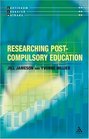 Researching PostCompulsory Education