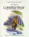 The Legend of LoneStar Bear How LoneStar Got His Name