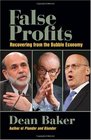 False Profits Recovering from the Bubble Economy