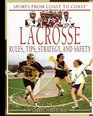 Lacrosse Rules Tips Strategy and Safety