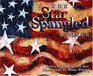 The Star Spangled Banner Written by Francis Scott Key  Illustrated by Susan Winget
