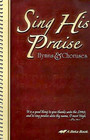 Sing His Praise Hymns & Choruses