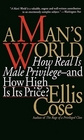 A Man's World How Real Is Male PrivilegeAnd How High Is Its Price