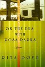 On the Bus With Rosa Parks Poems
