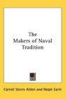 The Makers of Naval Tradition