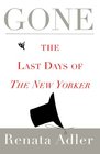 Gone The Last Days of The New Yorker