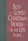 Best-Loved Christmas Stories of the LDS People