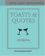 Little Giant Encyclopedia Toasts  Quotes