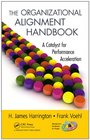 The Organizational Alignment Handbook A Catalyst for Performance Acceleration