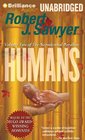 Humans: Volume Two of The Neanderthal Parallax
