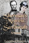 Sherman's Mistress in Savannah A Novel
