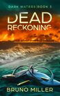 Dead Reckoning A PostApocalyptic EMP Survival series