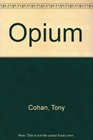 Opium