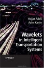 Wavelets in Intelligent Transportation Systems