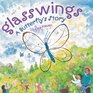 Glasswings A Butterfly's Story