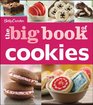 Betty Crocker the Big Book of Cookies (Betty Crocker Big Book)