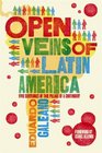 The Open Veins of Latin America Five Centuries of the Pillage of a Continent