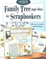 Family Tree Page Ideas For Scrapbookers 130 ways to create a scrapbook legacy