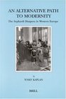 An Alternative Path to Modernity The Sephardi Diaspora in Western Europe