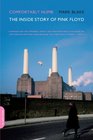 Comfortably Numb: The Inside Story of Pink Floyd