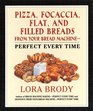 Pizza Focaccia Flat and Filled Breads from Your Bread Machine Perfect Every Time