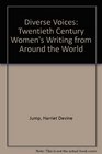 Diverse Voices Twentiethcentury Women's Writing from Around the World