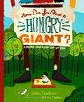 How Do You Feed a Hungry Giant A MunchandSip PopUp Book