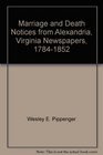 Marriage and Death Notices from Alexandria Virginia Newspapers 17841852