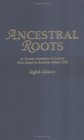 Ancestral Roots Of Certain American Colonists Who Came To America Before 1700 Lineages from Alfred the Great Charlemagne Malcolm of Scotland Robert the Strong and other Historical Individuals