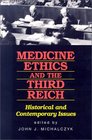 Medicine Ethics and the Third Reich Historical and Contemporary Issues  Historical and Contemporary Issues