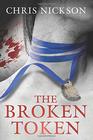 The Broken Token (Richard Nottingham, Bk 1)