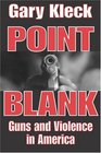 Point Blank Guns And Violence In America