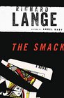 The Smack A Novel