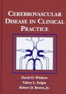 Cerebrovascular Disease in Clinical Practice