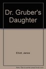Dr Gruber's Daughter