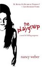 The Playgroup  A Novel of Terrifying Suspense