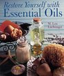 Restore Yourself with Essential Oils