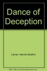Dance of Deception Pretending and Truth Telling in Women's Lives