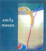 Emily Mason At the Heart of Abstraction