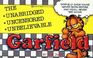 The Unabridged Uncensored Unbelievable Garfield