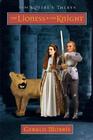 The Lioness and Her Knight (Squire's Tales, Bk 7)